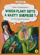 Which plant gets a nasty surprise?